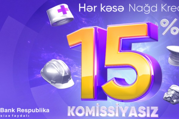 Krediti “Bank Respublika”dan götürün və sərbəst nəfəs alın!
