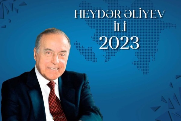 2023-cü il "Heydər Əliyev İli"dir
