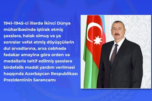 Prezidentin Sərəncamı İkinci Dünya müharibəsi iştirakçıları və sənəddə nəzərdə tutulan digər şəxslərdən ibarət 3729 şəxsə şamil olunacaq